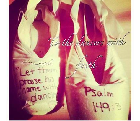 The beginning of Dance Psalm 149, Ballet Quotes, Dance Motivation, Praise Dance, Dance Forever, Shoes Quotes, Alvin Ailey, Dance Stuff, Dancing Day