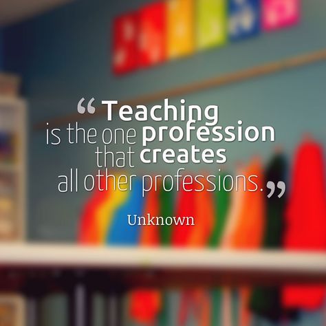 "#Teaching is the one profession that #creates all other professions." #teacher #whyIteach #MondayMotivation #Quotes #Inspiration Guru Purnima Wishes, Motivational Quotes For Teachers, Education Consultant, Passion Quotes, Teaching Profession, Guru Purnima, Inspirational Quotes With Images, Primary Education, Teacher Inspiration