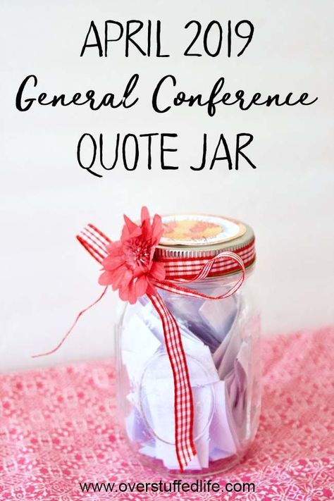 Make a general conference quote jar for your ministering sisters. Fill a jar with quotes from the April 2019 General Conference, use the free printable to decorate the jar, and have a fun new General Conference study help! General Conference Printable, Lds Conference Quotes, Lds General Conference Quotes, Quote Jar, Lds Conference, Simplified Living, Activity Day Girls, Lds General Conference, General Conference Quotes