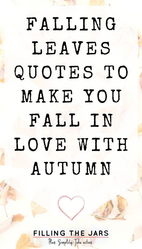 Text falling leaves quotes to make you fall in love with autumn on white background over faded background of scattered leaves. Class Affirmations, Cute Autumn Quotes, Quotes About Falling, Slow Quotes, Fall Season Quotes, Autumn Quotes Inspirational, Leaves Quotes, Beauty Business Ideas, Apple Quotes