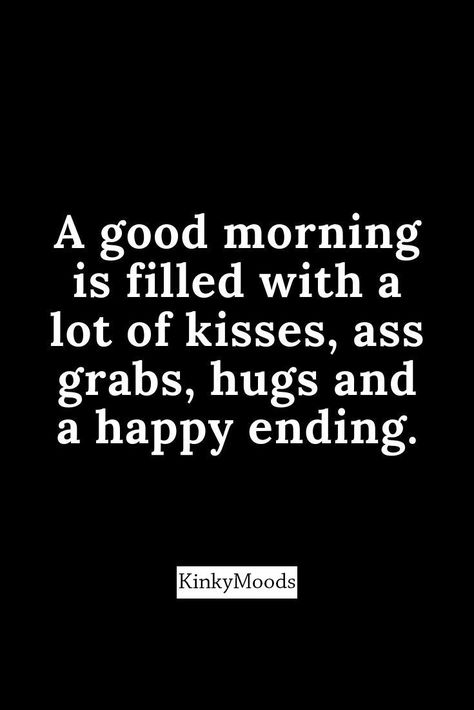 Good Morning Sexyness, Love Romantic Quotes, Dear Future Wife, Red Thoughts, Good Night I Love You, Funny Flirty Quotes, To My Future Wife, Good Morning Sweetheart, Sweetheart Quotes