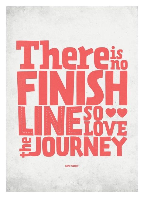 ♥ Love the journey ♥ There Is No Finish Line, Love The Journey, 24 Day Challenge, Journey Quotes, Inspiring Quotes About Life, Finish Line, Quote Posters, Fitness Quotes, Great Quotes