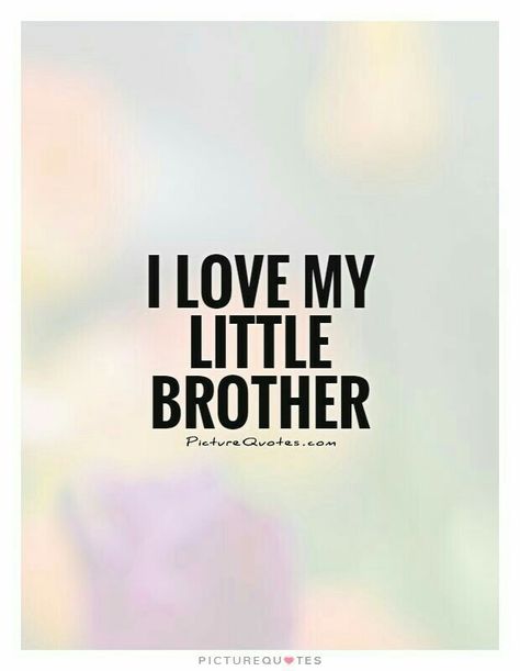 And I always will Younger Brother Quotes, Love My Brother Quotes, Quote Twitter, Brother N Sister Quotes, Missing My Brother, Brother Sister Love Quotes, Little Brother Quotes, Big Brother Quotes, Missing You Brother