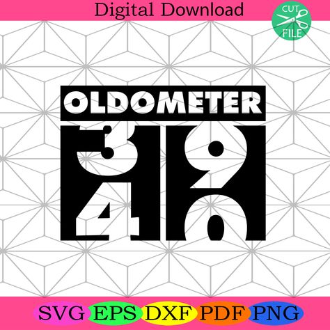 Oldometer 39 40 Svg Birthday Svg, 40th Birthday Svg, Turning 40, https://silkysvg.com/product/oldometer-39-40-svg-birthday-svg-40th-birthday-svg-turning-40/, 3.2 Check more at https://silkysvg.com/product/oldometer-39-40-svg-birthday-svg-40th-birthday-svg-turning-40/ Birthday Svg Files Free, 40th Birthday Svg, 50th Birthday Svg, Birthday Man, Happy Birthday Svg, St Patricks Day Svg, Turning 40, Turning 50, Love Birthday