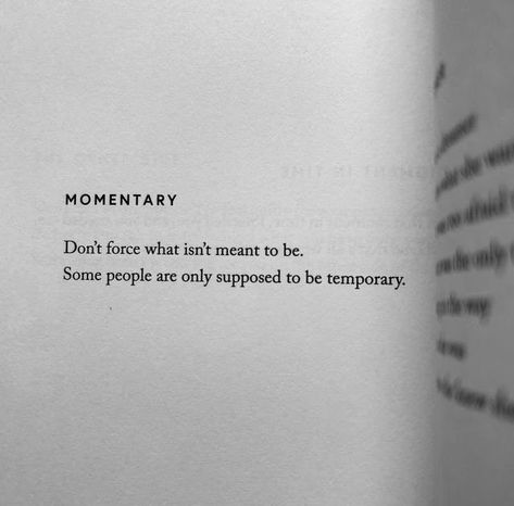 Let it be, everything is temporary and momentary quote Everything Is Temporary Quotes, Temporary Quotes, Everything Is Temporary, Gold Jewellery Design, Pretty Words, Meant To Be, Force, Inspirational Quotes, Let It Be