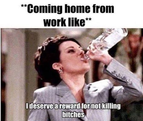 Coming home from work like......                                                                                                                                                                                 More Medische Humor, Leaving Work On Friday, Funny Drinking Memes, Drunk Memes, Drinking Memes, Personality Quotes, Workplace Humor, Work Quotes Funny, Funny Work