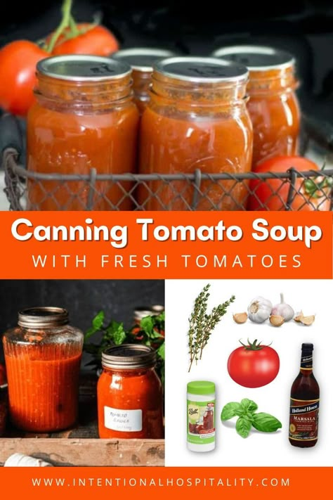 A collage with pictures of tomato soup in mason jars and ingredients including thyme, tomatoes, garlic, marsala wine, citric acid, and basil. Tomato Soup From Fresh Tomatoes, Canning Tomato Soup, Best Homemade Tomato Soup, Tomato Soup With Fresh Tomatoes, Canned Tomato Recipes, Preserve Tomatoes, Best Homemade Spaghetti Sauce, Homemade Tomato Basil Soup, Canning Meals