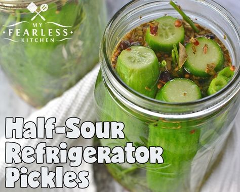 Half Sour Pickle Recipe, Sour Pickle Recipe, Pickled Things, Sour Pickles, Pickle Recipe, Refrigerator Pickles, Homemade Pickles, Pickled Veggies, Pickling Recipes