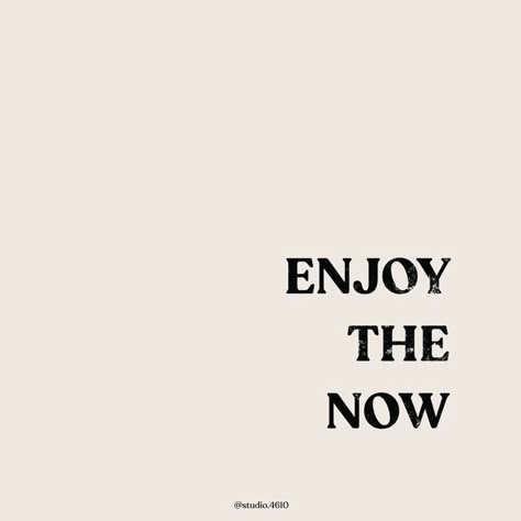 Enjoy the now. Motivational inspirational life quote. Enjoy The Now, Now Quotes, Big Letters, Happy Words, Note To Self, My Youtube Channel, Quote Aesthetic, Pretty Words, Inspire Me