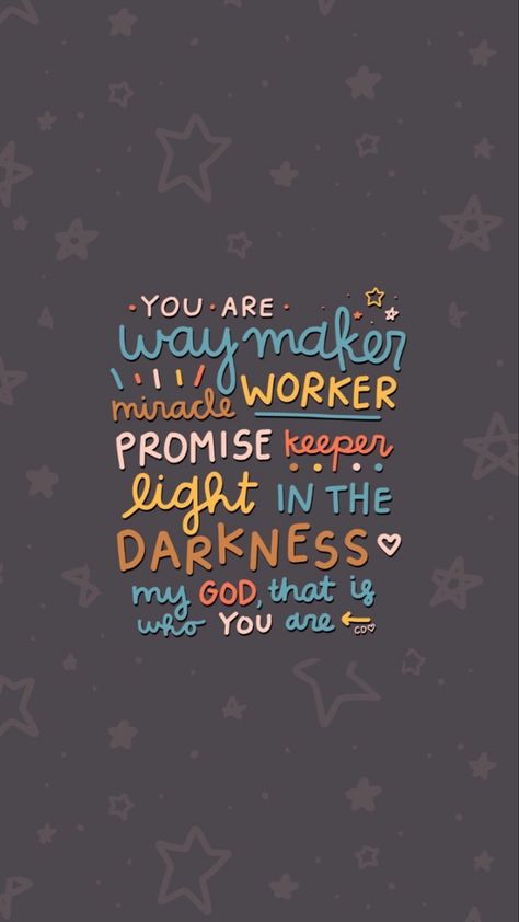 Waymaker Miracle Worker Wallpaper, Waymaker Miracle Worker, Free Scripture Cards, Callie Danielle, Miracle Worker Promise Keeper, Bible Quotes Background, Promise Keeper, Christian Quotes Wallpaper, Light In The Darkness