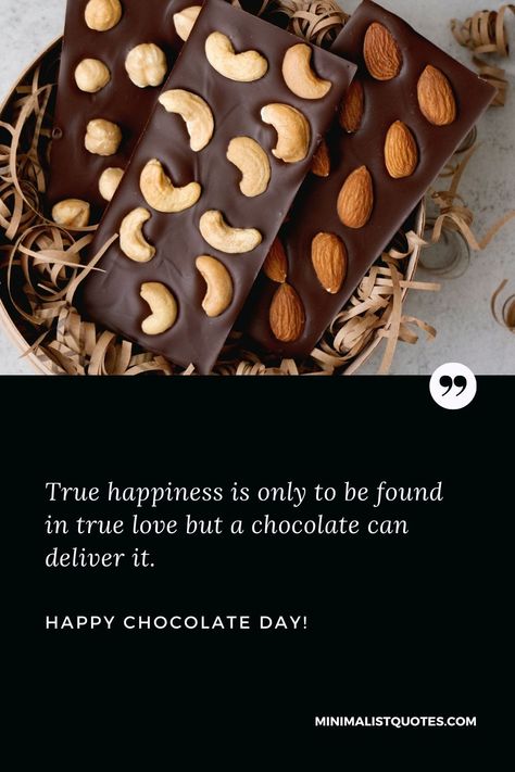 Chocolate Day Quotes, Happy Chocolate Day, Chocolate Day, True Happiness, Day Quotes, Day Wishes, Happiness Is, Gingerbread Cookies, True Love