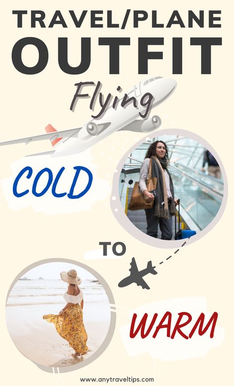 Outfits For Flights Travel, Cold To Hot Travel Outfit, Travel Outfit Cold To Hot Weather, Airplane Outfit Cold To Warm, Outfit For Traveling On Plane, What To Wear On A Plane, What To Wear When Flying, Air Travel Outfits, Flying Hacks