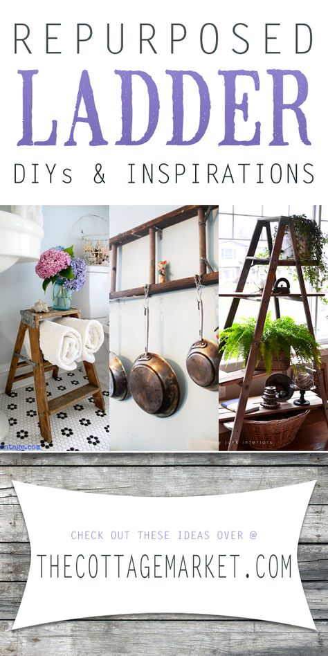 Repurposed Ladder DIY's and Inspirations - The Cottage Market Ladder Projects, Repurposed Ladders, Ladder Diy, Easy Diy Home Decor, Old Ladder, Diy Ladder, Cottage Market, Living Vintage, Pot Hanger