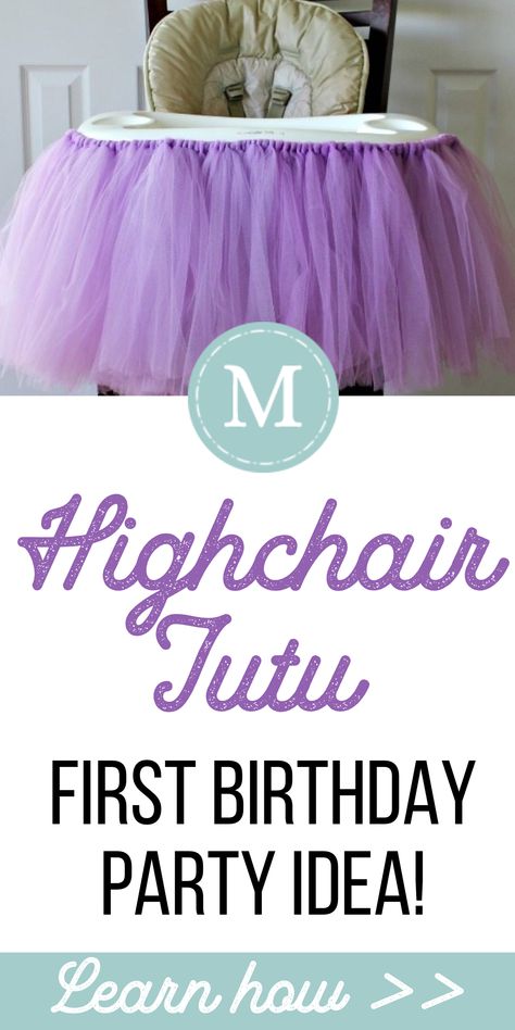 First Birthday Party Idea: Highchair Tutu Diy Tulle Highchair Skirt, High Chair Tutu Diy, How To Make A High Chair Tutu, Highchair Tutu Diy, High Chair Skirt First Birthday, Diy Tutu For Baby, Tulle High Chair Skirt Diy, Diy High Hair Birthday Banner, How To Make Highchair Banner