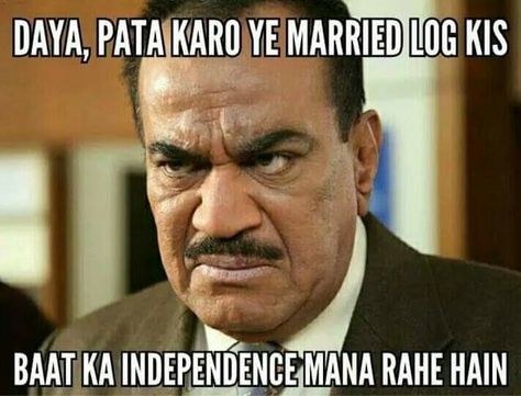 How can married men celebrate Independence day??????? CID jokes Admin Jokes, Marketing Jokes, Smart Quotes Funny, Bangla Funny Photo, Punjabi Funny, Funny Quotes In Hindi, Funny Dialogues, Bollywood Funny, 15 Aug