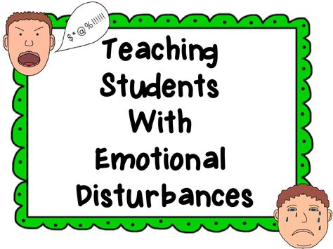 Emotional Support Classroom, Special Needs Teaching, Emotional Disturbance, Classroom Behavior Management, Teaching Special Education, Special Needs Students, School Social Work, Teaching Students, Special Education Resources