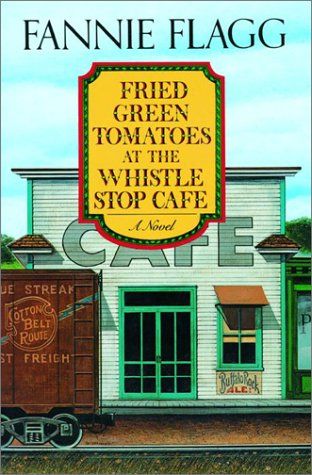 Fried Green Tomatoes At The Whistle Stop Cafe - Fannie Flagg: Lovely Southern Story, about friendship, family, love and food. ☆☆☆☆½ Fried Green Tomatoes Movie, Whistle Stop Cafe, Fannie Flagg, Funny Books, Movie Gifts, Fried Green, Fried Green Tomatoes, Green Tomatoes, Favorite Authors