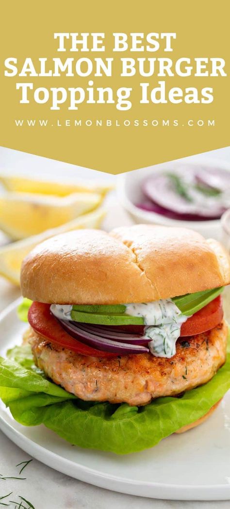 Salmon Burgers Toppings, Salmon Burgers In Air Fryer, Toppings For Salmon Burgers, Sauce For Salmon Burgers, Salmon Burger, Salmon Burger Toppings Sauces, Salmon Burgers With Fresh Salmon, Salmon Burger Toppings, Salmon Burger Sauce