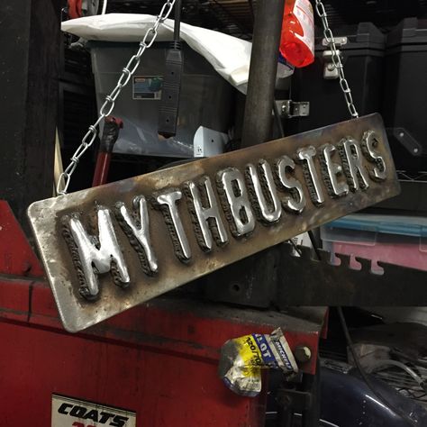 Made: My Replica Mythbusters Sign | Salzmoto Adam Savage, Portable Band Saw, Bench Vice, Myth Busters, Uncertain Future, Cast Off, Heavy Machinery, Logo Sign, Epic Fails