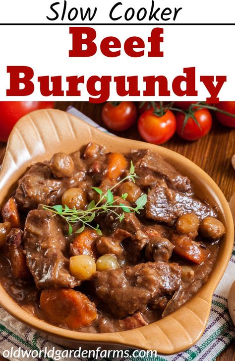 Beef Burgundy Slow Cooker, Beef Burgundy Recipe, Old World Garden, Beef Burgundy, Stew Crockpot, Beef Tip Recipes, Family Dinner Recipe, Stew Beef, Roast Vegetables