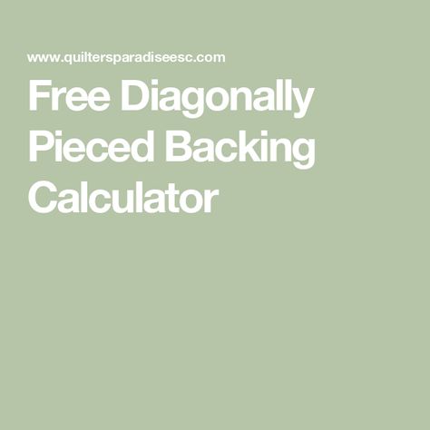 Free Diagonally Pieced Backing Calculator Diagonal Quilt Backing Calculator, Diagonal Quilt, Engraved Glassware, Quilt Room, Quilting Room, Custom Templates, Fabric Yardage, Quilt Tutorials, Calculator