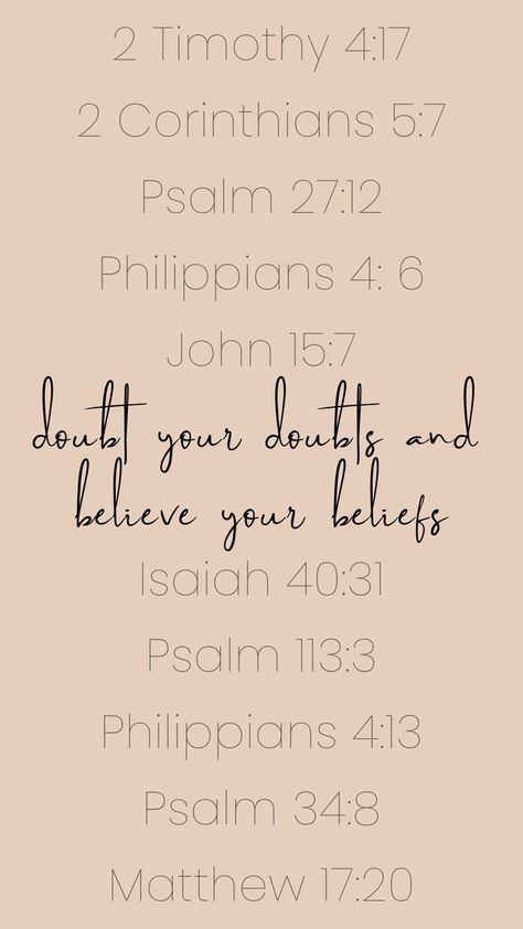 Faith Vs Doubt, Verses For Doubt, Bible Verse For Doubt, Prayers For Doubt, Doubting God, Hippie Christian, John 15 7, Believe Tattoos, Godly Things