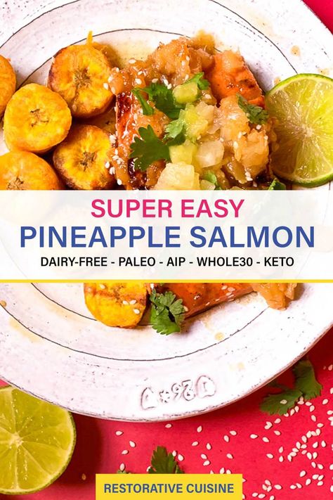 Pineapple Salmon (Whole30, Paleo, AIP) - Restorative Cuisine Aip Salmon, Salmon Pineapple, Seafood Main Course, Paleo Seafood, Pineapple Salmon, Autoimmune Diet Recipes, Pineapple Recipes, Aip Recipes, Fish Dinner