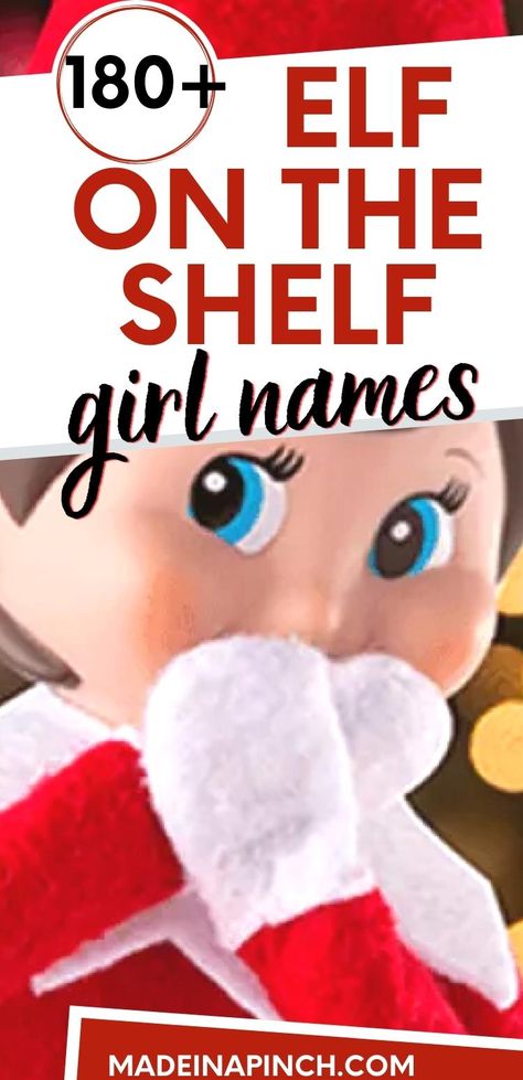 Funny Elf On The Shelf Names, Elf Name Ideas, How To Name Elf On The Shelf, Elf Names Funny, Elf On The Shelf Names Girl, Elf On The Shelf Name Ideas, Second Elf On The Shelf Arrival, Elf On The Shelf Reindeer Names, Elf Names Girl