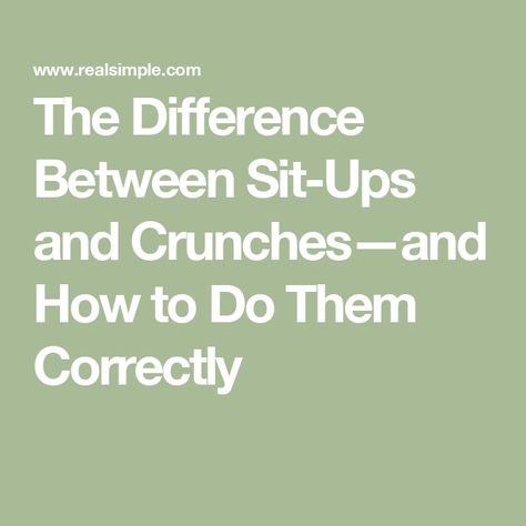 The Difference Between Sit-Ups and Crunches—and How to Do Them Correctly How To Do Crunches, Different Muscle Groups, Hip Strengthening Exercises, Scissor Kicks, Muscular Endurance, Sit Ups, Plank Workout, Benefits Of Exercise, Best Exercises