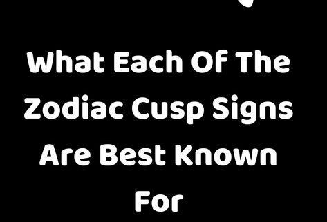 Zodiac Cusp Signs, Cusp Of Beauty, Aries Taurus Cusp, Cusp Signs, Libra Scorpio Cusp, Virgo Libra Cusp, Zodiac Cusp, Sun Signs, Thought Catalog