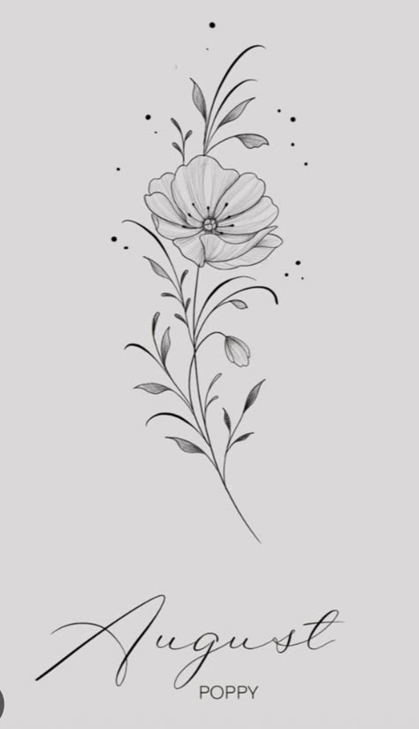 August Flower Tattoo, Poppy Tattoo, August Birth Flower, Flower Tattoo Drawings, Poppies Tattoo, Small Pretty Tattoos, Floral Tattoo Sleeve, Floral Tattoos, Birth Flower Tattoos