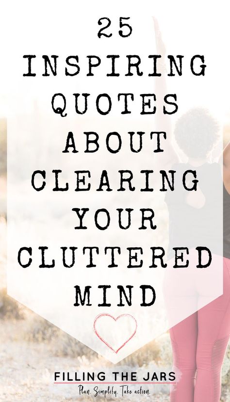 Text inspiring quotes about decluttering the mind on white background over image of black woman in black tank and pink leggings raising arms while doing yoga in desert on sunny morning. Clean Mind Quotes, Difficult Decisions Quotes, Clear Mind Quotes, Ideas For Planner, The Mind Quotes, Simplify Quotes, Clutter Quotes, Clarity Quotes, Decision Quotes