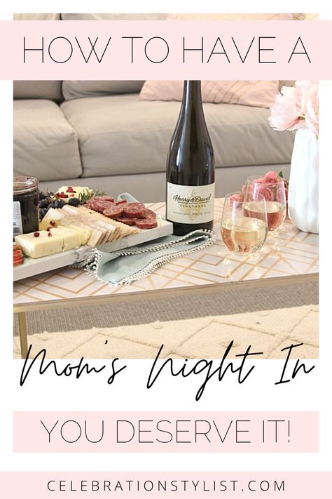 Moms deserve a night in to relax and have fun with their friends! Plan the perfect moms night in with these tips! - Celebration Stylist Moms Night In Party Ideas, Soiree Ideas, Easy Kids Party, Moms Night, Fun Educational Activities, Pamper Party, Mommy And Son, Printable Activities For Kids, Holiday Printables