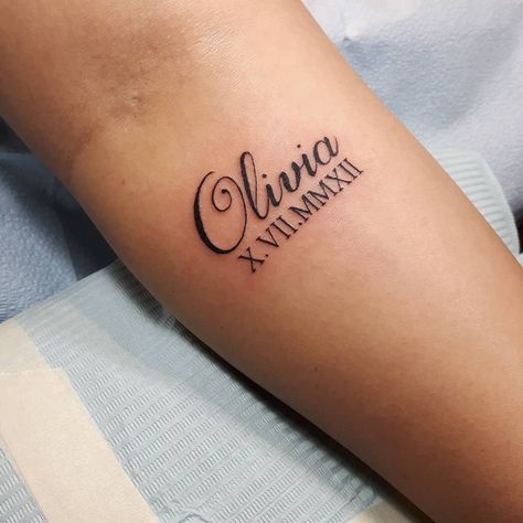 Roman Name Tattoo, Birthdate Tattoo, Name Tattoos For Moms, Numeral Tattoo, Baby Name Tattoos, Tatuagem Masculina Pequena, Roman Numeral Tattoos, Date Tattoos, Mommy Tattoos