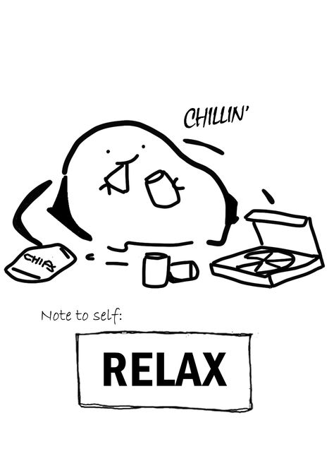 Relax Art Illustration, Relax Illustration Art, Relax Drawing Simple, Lazy Motivation, Relax Word Art, Relax Drawing, Lazy Drawing, Relax Refresh Recharge Quotes, Note To Yourself