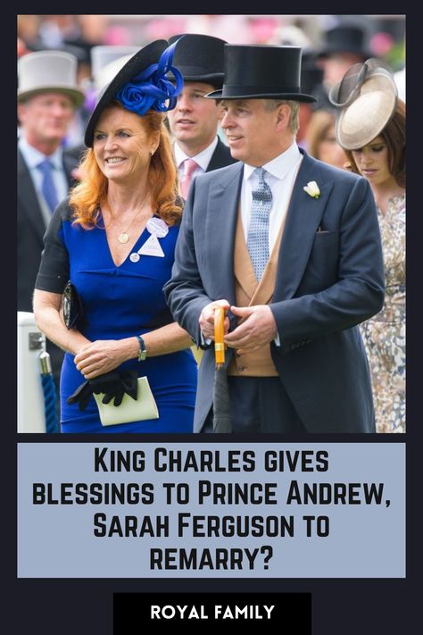 Did King Charles bless Prince Andrew and Sarah Ferguson's remarriage? Prince Andrew And Fergie, Family Gossip, British Royal Family News, Queen Consort, Royal Family News, Sarah Ferguson, Elegant Photo, Royal Life, Prince Andrew