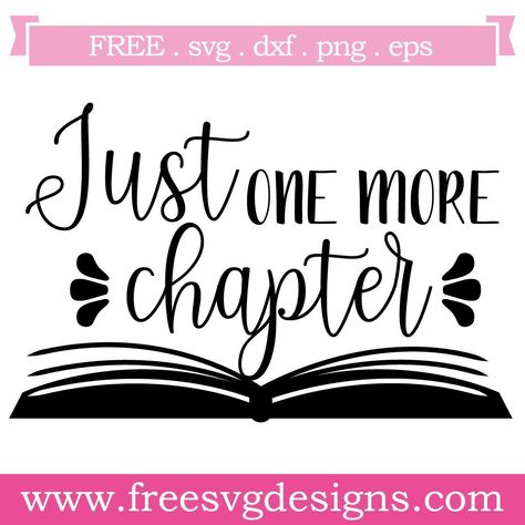 Just one more chapter Bookmarks Quotes, Quote Svg Files, Just One More Chapter, One More Chapter, Paper Bookmarks, Free Svg Files, Reading Quotes, Cricut Tutorials, Free Svg Cut Files