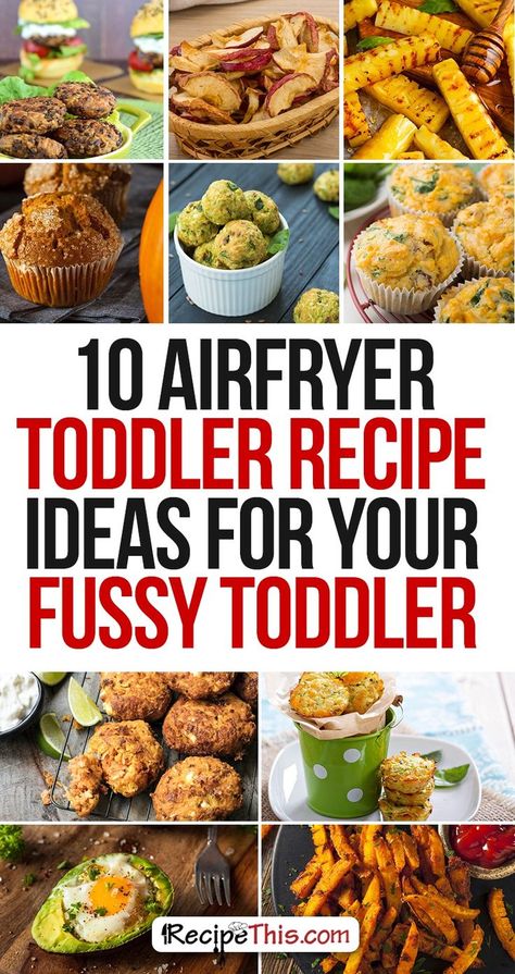 Airfryer Recipes | Food Ideas For Toddlers: 10 Airfryer Toddler Recipe Ideas For Your Fussy Toddler by RecipeThis.com Recipes For Fussy Kids, Airfryer Ideas, Food Ideas For Toddlers, Toddler Recipe, Easy Toddler Meals, Toddler Dinner, Toddler Breakfast, Toddler Lunches, Toddler Recipes