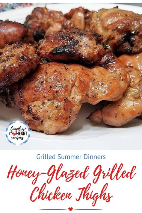 Honey-Glazed Grilled Chicken Thighs are a perfect choice for summer grilling. Very easy and quick to make for a weeknight dinner. They are tender and delicious, with a light honey sweetness and a little tang from the soy sauce.  #honeyglazedgrilledchickenthighs #grilledchickenthighs #grilledchicken #honeyglaze #honey #maindishes #grilledfoods #summer #chicken #countryatheartrecipes https://countryatheartrecipes.com/2017/05/honey-glazed-grilled-chicken-thighs/ Honey Barbeque Chicken, Honey Grilled Chicken, Honey Chicken Thighs, Foods Chicken, Honey Glazed Chicken, Summer Chicken, Grilled Foods, Corn Relish, Heart Recipes