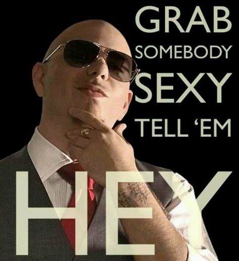 Give me everything tonight. Pitbull Music, Pitbull The Singer, Armando Christian Perez, Pitbull Wallpaper, Zumba Quotes, Pitbull Rapper, Modernism In Literature, Mr Worldwide, Pitbull Quotes