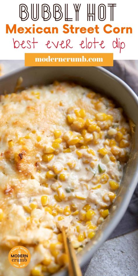 Mexican Cheese Corn, Cheesy Street Corn Dip, Mexican Corn In Crockpot, Creamy Street Corn Dip, Street Taco Dip, Street Corn Dip Baked, Hot Mexican Street Corn Dip Recipe, Mexican Elote Dip, Elote Recipe Off The Cob