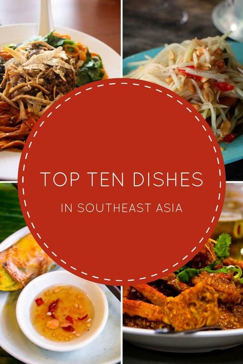 Top Ten Dishes in Southeast Asia on BeMyTravelMuse! #food #foodietravel Asian Food Recipes, Drinking Around The World, South East Asia, Southeast Asia Travel, Southeast Asian, World One, Foodie Travel, East Asia, Asian Food