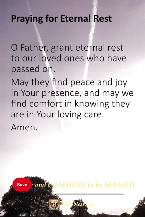 Praying for Eternal Rest Prayers For Our Dearly Departed, Prayers For Loved Ones Who Have Passed, Prayer For Grievance For A Friend, Prayer For The Soul Of The Departed, Prayers For Someone, Prayer For Deceased, Prayer For Loved Ones, Unexpected Loss, Prayer For Comfort