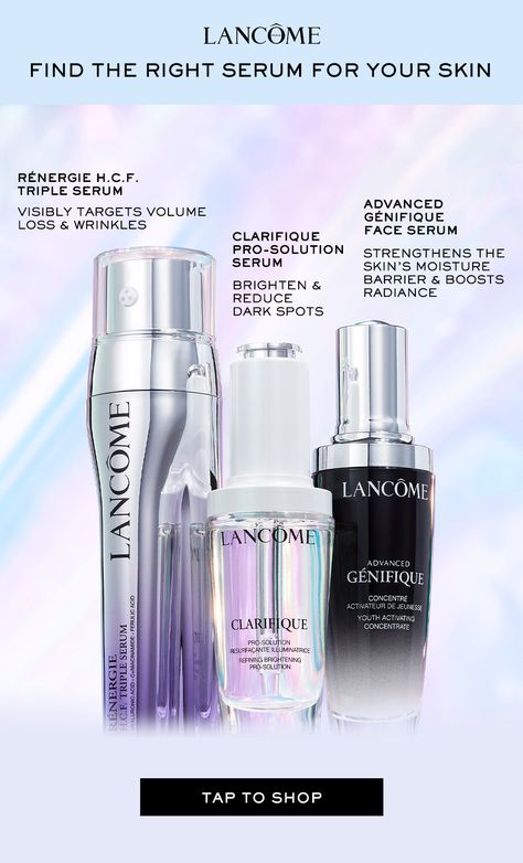 Find The Right Lancôme Serum For Your Skin Lancome Serum, Lancome Clarifique, Anti Aging Serums, Serum For Dark Spots, Lancome Skincare, Lancome Renergie, Face Serums, Routine Aesthetic, Anti Aging Face Serum