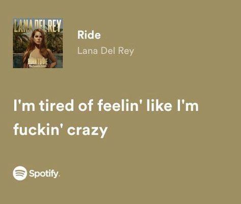 Ride Lyrics, Lana Del Rey Ride, Random Lyrics, Elsa Steel, Royal Elite Series, Lana Del Rey Quotes, Songs That Describe Me, Relatable Lyrics, Lana Del Rey Songs