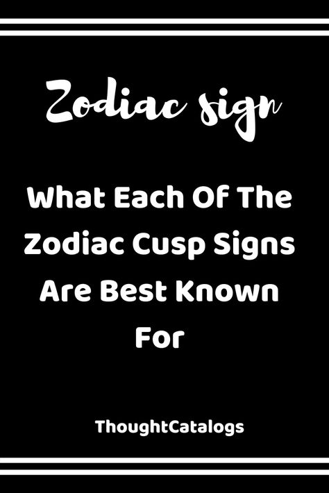 What Each Of The Zodiac Cusp Signs Are Best Known For – The Thought Catalogs  #ZodiacSigns #Astrology #horoscopes #zodiaco #relationshipgoals #love #horoscope #horoscopescompatibility #horoscopesigns #horoscopelovematch #horoscopelove #horoscopes #astrology #astrologyonline #astrologyfacts #astrologytoday #astrologymemes #AriesQoutes #CancerQoutes #LibraQoutes #TaurusQoutes #LeoQoutes #ScorpioQoutes #AquariusQoutes #GeminQoutesi #VirgoQoutes #SagittariusQoutes #PiscesQoutes #capricornQoutes #tar Aries Taurus Cusp, Capricorn Aquarius Cusp, Libra Scorpio Cusp, Cusp Signs, Zodiac Cusp, Astrology Today, Horoscope Love Matches, Zodiac Dates, Astrology Horoscopes