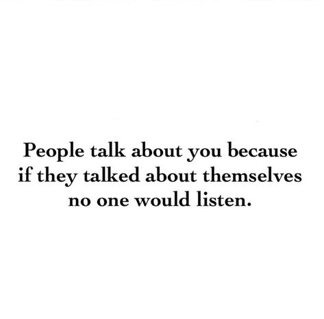 So let them talk, just enjoy the chatter 😌 Let Em Talk Quotes, Let People Talk About You Quotes, Let People Talk Quotes, Let Them Talk Quotes, Quotes Korea, Mad Quotes, Independent Quotes, About You Quotes, Let Them Talk