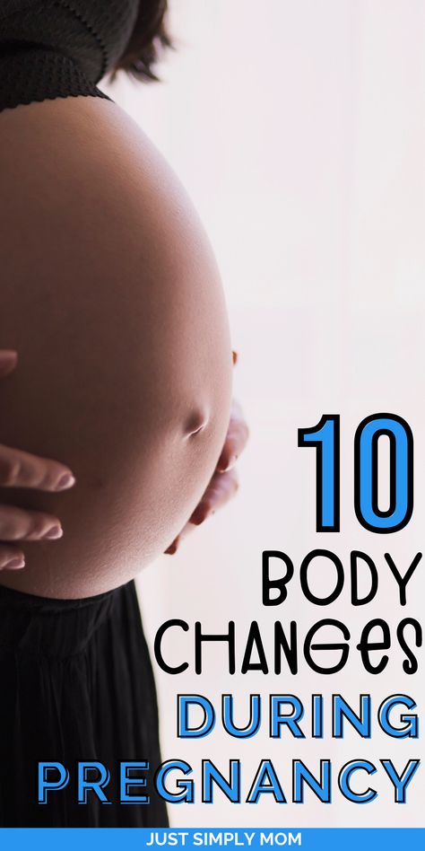 Your body changes during pregnancy here are a few of the most common body changes during pregnancy that most women will notice: Body Changes During Pregnancy, 10 Weeks Pregnant, Pregnancy Ultrasound, Mom Health, Body Mechanics, Fetal Development, Natural Pregnancy, Physical Change, Pregnant Diet