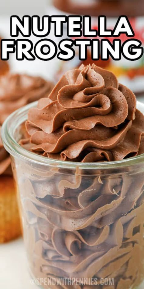 Nutella Frosting Recipe, Nutella Dessert Recipes, Nutella Frosting, Easy Buttercream Frosting, Best Cupcakes, Banana Brownies, Frosting Recipes Easy, Nutella Desserts, Homemade Nutella