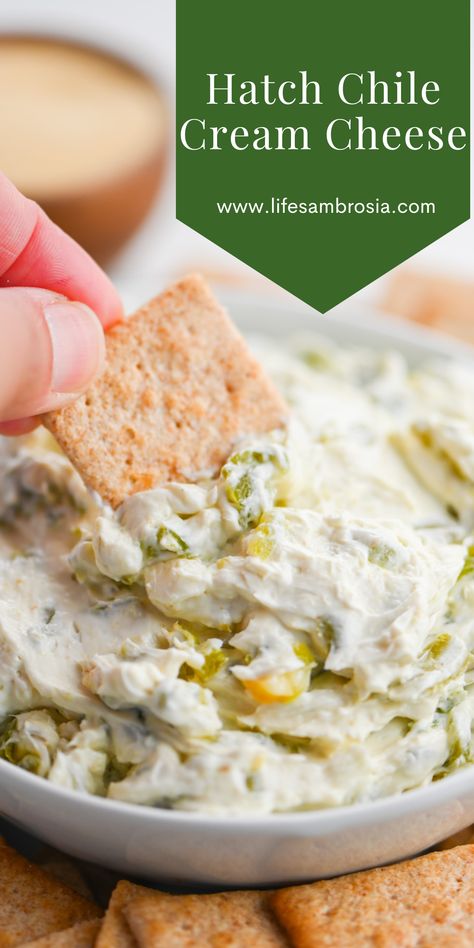 Hatch Green Chili Dip, Hatch Chili Dip, Green Chili Cheese Dip, Green Chile Dip, Chili Cream Cheese Dip, Hatch Green Chili Recipe, Hatch Chilies, Hatch Chili Recipes, Cream Cheese Spread Recipes